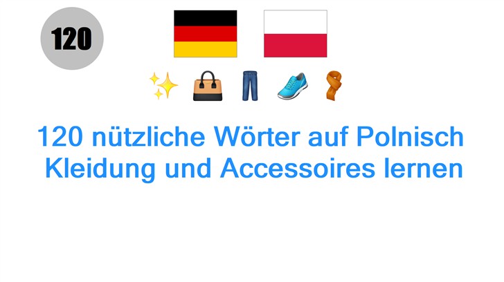 120 nützliche Wörter auf Polnisch: Kleidung und Accessoires lernen